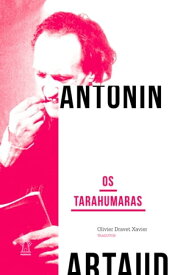 Os Tarahumaras【電子書籍】[ Antonin Artaud ]