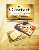 The Greatest Stories Ever... Retold: Volume 2
