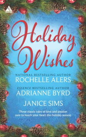 Holiday Wishes An Anthology【電子書籍】[ Rochelle Alers ]