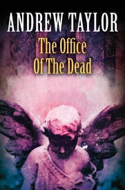 The Office of the Dead (The Roth Trilogy, Book 3)【電子書籍】[ Andrew Taylor ]