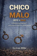 Chico = Malo