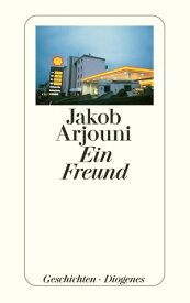 Ein Freund【電子書籍】[ Jakob Arjouni ]