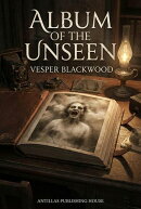 Album of the Unseen