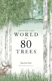 Around the World in 80 Trees【電子書籍】[ Jonathan Drori ]