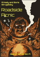 Roadside Picnic Best Soviet SF【電子書籍】[ Arkady Strugatsky ]