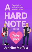 A Hard Note: A Friends to Lovers Romantic Comedy