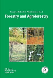 Forestry And Agroforestry (Research Methods In Plant Sciences)【電子書籍】[ Pavle Pavlovic ]