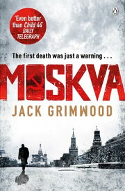 Moskva 'The new Le Carre' BBC Radio 2 The Sara Cox Show【電子書籍】[ Jack Grimwood ]