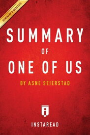 Summary of One of Us by Asne Seierstad | Includes Analysis【電子書籍】[ Instaread Summaries ]