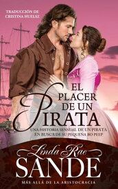 El placer de un pirata【電子書籍】[ Linda Rae Sande ]