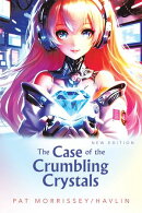 The Case of the Crumbling Crystals