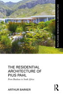 The Residential Architecture of Pius Pahl