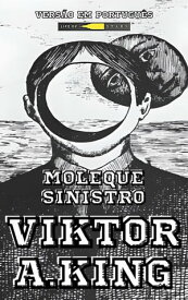 Moleque Sinistro Viktor A. King Diamonds Bloke multilanguages, #7【電子書籍】[ Viktor A. King ]