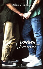 Loving Vincent【電子書籍】[ Dal?a Villanova ]