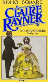 Soho Square (Book 4 of The Performers)【電子書籍】[ Claire Rayner ]