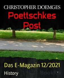 Poettschkes Post Das E-Magazin 12/2021【電子書籍】[ CHRISTOPHER DOEMGES ]