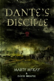 Dante's Disciple【電子書籍】[ Marty McKay ]