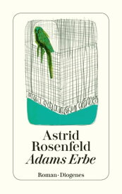 Adams Erbe【電子書籍】[ Astrid Rosenfeld ]