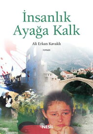 ?nsanl?k Aya?a Kalk【電子書籍】[ Ali Erkan Kavakl? ]