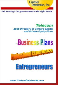 Telecom 2015 Directory of Venture Capital and Private Equity【電子書籍】[ Jane Lockshin ]