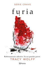 Furia (Serie Crave 2)【電子書籍】[ Tracy Wolff ]