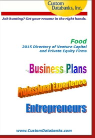 Food 2015 Directory of Venture Capital and Private Equity【電子書籍】[ Jane Lockshin ]