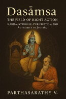 Daśāṁśa ー The Field of Right Action Karma, Struggle, Purification, and Authority in Jyotiṣa