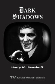 Dark Shadows【電子書籍】[ Harry M. Benshoff ]