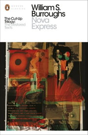 Nova Express【電子書籍】[ William S. Burroughs ]