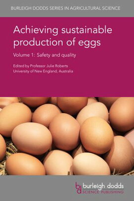 Achieving sustainable production of eggs Volume 1 Safety and quality