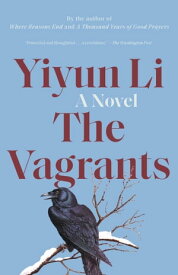 The Vagrants A Novel【電子書籍】[ Yiyun Li ]