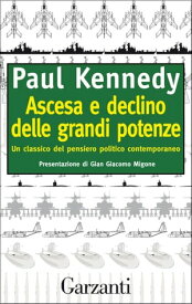 Ascesa e declino delle grandi potenze【電子書籍】[ Paul Kennedy ]