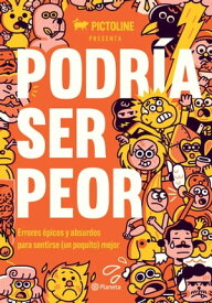 Podr?a ser peor【電子書籍】[ Pictoline ]