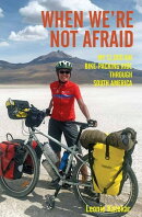 When We're Not Afraid