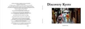 Discovery Kyoto Kyoto and Japan Discovery【電子書籍】[ Jacky De Greef ]