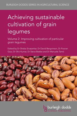 Achieving sustainable cultivation of grain legumes Volume 2 Improving cultivation of particular grain legumes