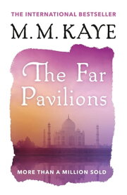 The Far Pavilions【電子書籍】[ M. M. Kaye ]