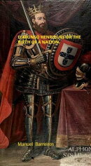 D.Afonso Henriques or the Birth of a Nation