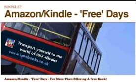 Amazon/Kindle - 'Free' Days - Far More Than Offering A Free Book!【電子書籍】[ Gordon Owen ]