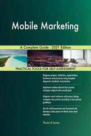 Mobile Marketing A Complete Guide - 2021 Edition【電子書籍】[ Gerardus Blokdyk ]