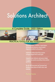 Solutions Architect A Complete Guide - 2021 Edition【電子書籍】[ Gerardus Blokdyk ]