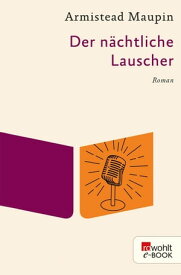 Der n?chtliche Lauscher【電子書籍】[ Armistead Maupin ]