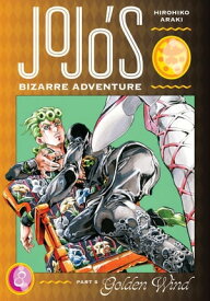 JoJo’s Bizarre Adventure: Part 5--Golden Wind, Vol. 8【電子書籍】[ Hirohiko Araki ]