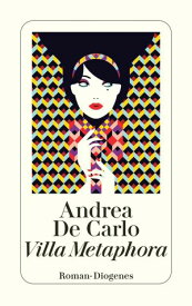 Villa Metaphora【電子書籍】[ Andrea De Carlo ]