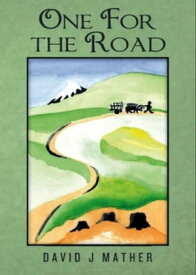 One For The Road【電子書籍】[ David Mather ]