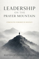 Leadership on the Prayer Mountain