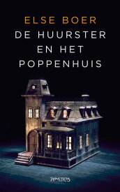 De Huurster en het poppenhuis【電子書籍】[ Else Boer ]