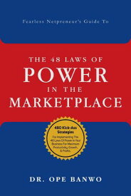 48 Laws Of Power In The Marketplace【電子書籍】[ Dr. Ope Banwo ]