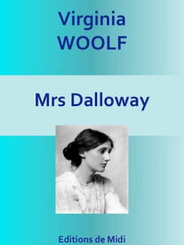 Mrs Dalloway Edition Int?grale【電子書籍】[ WOOLF VIRGINIA ]