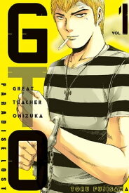 GTO Paradise Lost 1【電子書籍】[ Toru Fujisawa ]